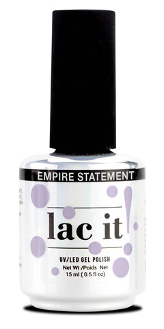 Lac it! - EMPIRE STATEMENT