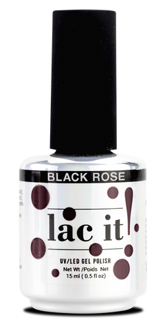 Lac it! - BLACK ROSE